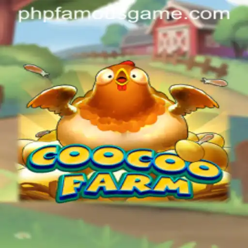 Discover the Exciting World of CooCooFarm: A PHPFamous Game Adventure